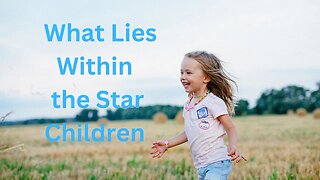 What Lies Within the Star Children ∞The 9D Arcturian Council, Channeled by Daniel Scranton 4-16-23