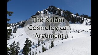 Bible Study: Kalam Cosmological Argument