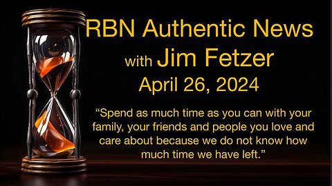 RBN Authentic News (26 April 2024)