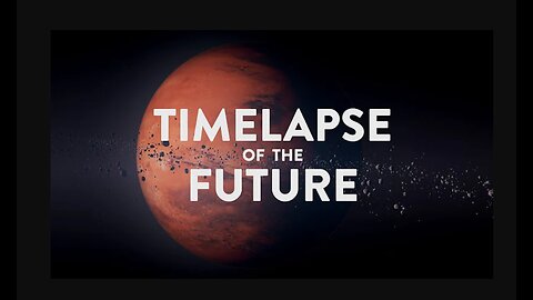 TIMELAPSE OF THE FUTURE: A Journey to the End of Time (4K)