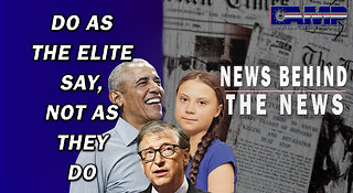 Do As the Elite Say, Not As They Do | NEWS BEHIND THE NEWS May 26th, 2023