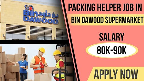 Packing Helper Job In Bin Dawood Supermarket | Job In Saudi 2023 #bindawoodMall