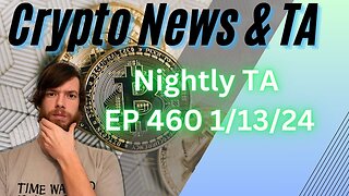 Nightly TA EP 460 1/13/24 #cryptocurrency #crypto #grt #btc #xrp #algo #ankr