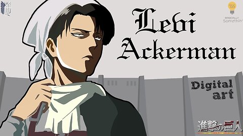 Drawing Levi Ackerman | Attack on Titan | Shingeki no Kyojin | Anime | Digital Art