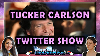 TheDimNews LIVE: Tucker Carlson to Get Twitter Show? | Kamala Harris AI Czar | Gun Rights