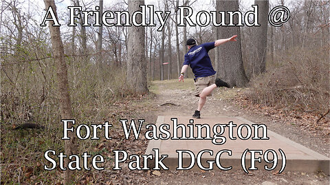 A Friendly Round at Fort Washing State Park DGC (F9)