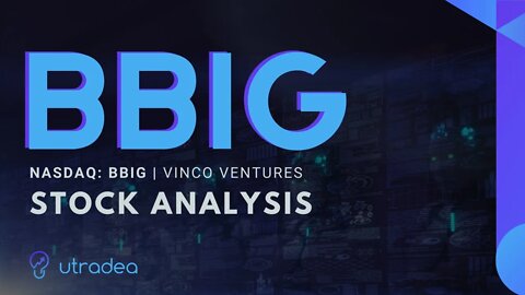 NASDAQ: BBIG Stock - Analyzing Latest Trend for Vinco Ventures