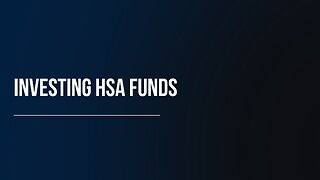 Investing HSA Funds