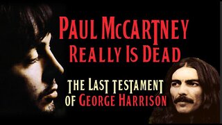 Paul McCartney Really Is Dead - The Last Testament of George Harrison
