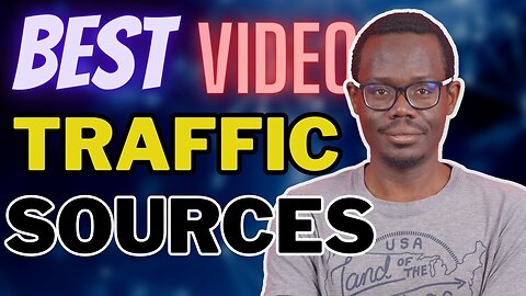 Best Video Traffic Sources for Affiliate Marketing | Beginners Step by Step Affiliate Marketing