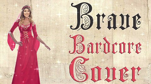 Brave (Medieval Cover / Bardcore) Cover Of Ella Henderson
