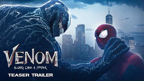 Marvel Studio's Venom - Along Came A Spider | Official Teaser