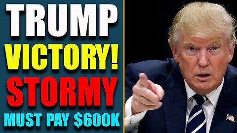 TRUMP VICTORY! STORMY MUST PAY $600K! DEEP DIVE INTO SHOCKING POLITICAL INTEL