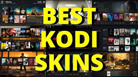 Best Kodi Skins and How to Install Skins on Kodi 2023