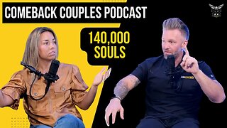 COMEBACK COUPLES - 140,000 Souls