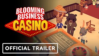 Blooming Business: Casino - Official Sandbox Mode Trailer