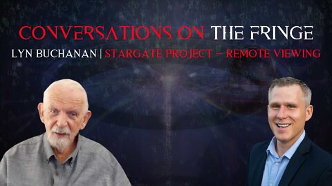Psychic Spies & Controlled Remote Viewing w/ Lyn Buchanan | Conversations On The Fringe