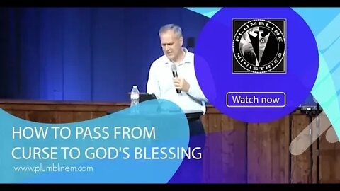 How To Pass From Curse to God's Blessing