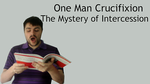One man sings The Crucifixion - The Mystery of Intercession - John Stainer