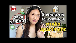 3 Reasons for renting a STUDIO apartment or sharing | Living in Canada