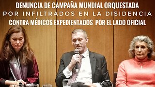 Denuncia Pública de "ACOSO Y DERRIBO" en todo el mundo, contra Médicos opuestos a la Narrativa Oficial