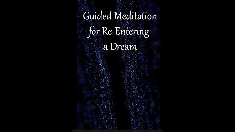 Guided Meditation for Re-Entering a Dream #shorts