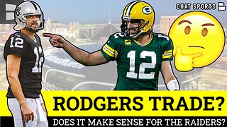 Aaron Rodgers Trade? Raiders Rumors: Does Trading For The Packers QB Make Sense For Las Vegas?