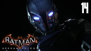 BATMAN: ARKHAM KNIGHT Playthrough | EP. 14 - ARKHAM KNIGHT IDENTITY REVEALED (No Commentary)