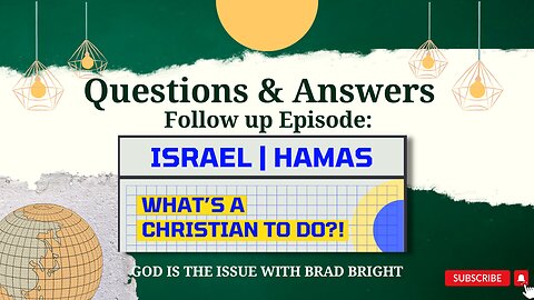 Questions & Answers: Follow up on Israel | Hamas, What is a Christian To do? #bible #worldviews