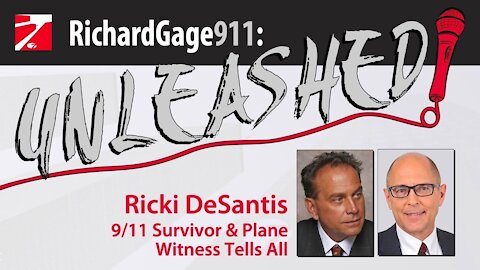 9/11 Survivor & Plane Witness Tells All; Ricki DeSantis is now "Unleashed!"