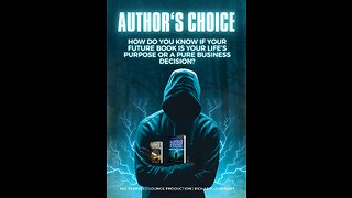 Author's Choice - how do you know if your future book is your life’s purpose or not?