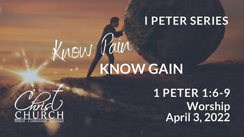 Christ Church OPC - Flower Mound, Texas - April 3, 2022 - 1 Peter 1:1-6