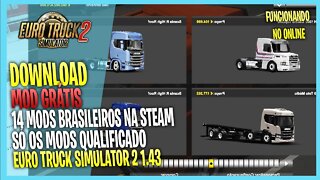 ▶️TOP 14 MODS BRASILEIROS NA STEAM PARA EURO TRUCK SIMULATOR 2 1.43