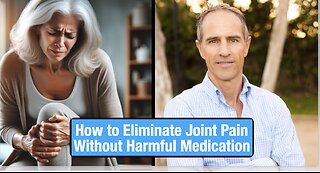 How to Eliminate Joint Pain Without Harmful Medication