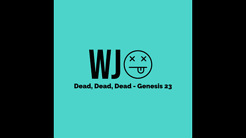 Dead, Dead, Dead - Genesis 23