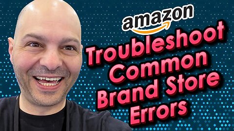 How to Troubleshoot Common Brand Store Errors