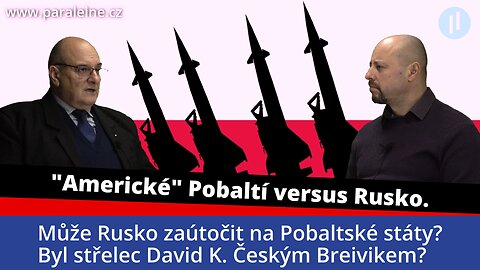 Martin Koller - Může vůbec zaútočit Rusko na Pobaltí? Je střelec z fakulty David K. Český Brejvik?