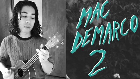 My Kind of Woman ukulele gCEA Tuning | @Mac DeMarco