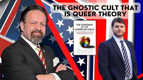 The gnostic cult that is queer theory. James Lindsay with Sebastian Gorka One on One