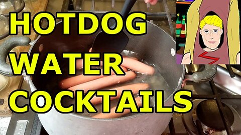 Hot Dog Water Cocktails