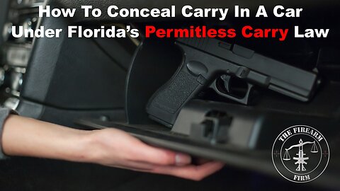 How to Conceal carry in a Car Under Florida's Permitless Carry Law