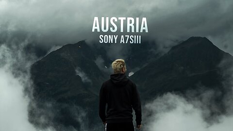 Welcome To AUSTRIAN ALPS _ Sony A7SIII