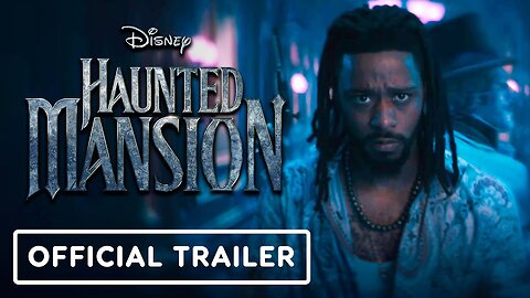 Haunted Mansion - Official Trailer