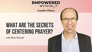 What are the Secrets of Centering Prayer?