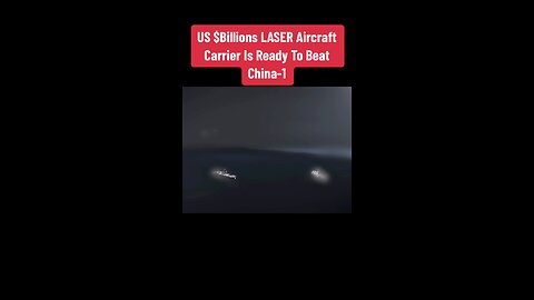 The US $billion Laser Aircraft Carrier