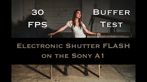 Testing the Electronic Shutter Flash and Buffer at 30FPS on the Sony A1 using Rotolight Flash