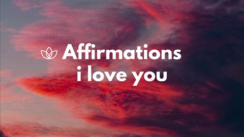 I Love You Affirmation - Repeated - Short Version - Female Voice