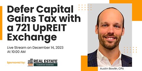 Defer Capital Gains Tax with a 721 UpREIT Exchange
