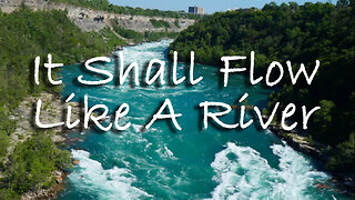 It Shall Flow Like A River -- Instrumental Worship Chorus