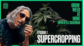 SUPERCROPPING - AKA- Kushman Chiropractic | Episode 1